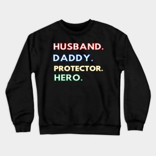 Dad Shirt Father for Dad Hero Husband Shirt Protector T-Shirt Crewneck Sweatshirt